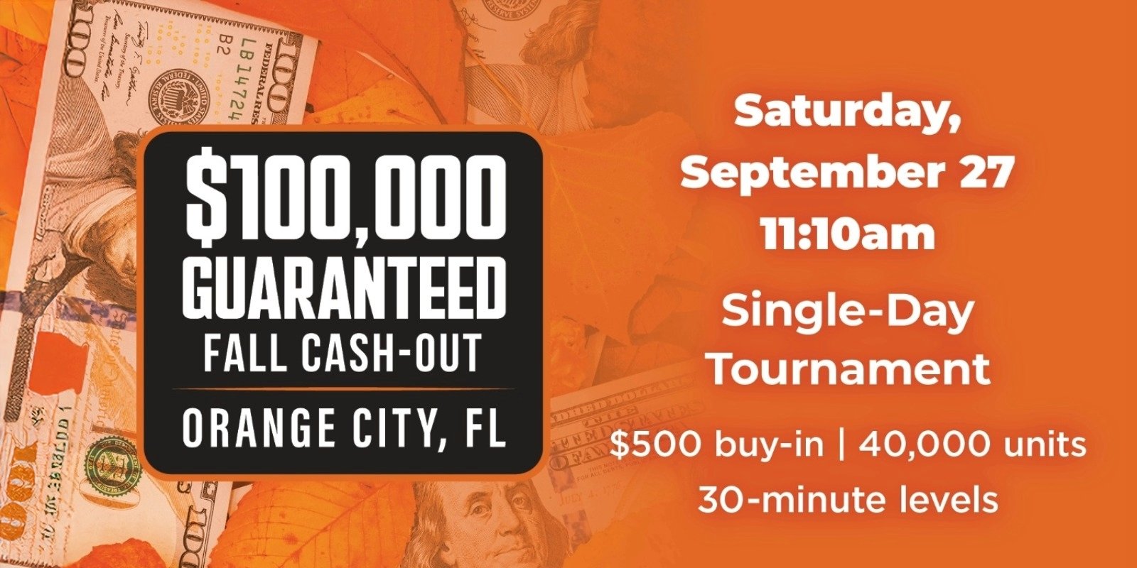 $100,000 Guarantee Fall Cash-Out Off and Running at Orange City Poker